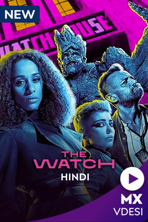  The Watch (2021) 720p HEVC HDRip S01 Complete Series [Hindi Dubbed] x265 AAC [1.8GB] Full Movie Download