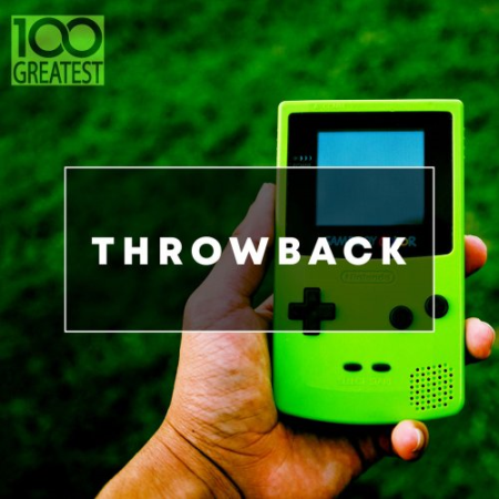 VA - 100 Greatest Throwback Songs (2020) MP3