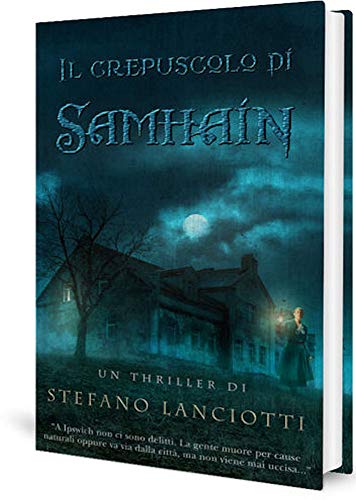Stefano Lanciotti -- Il crepuscolo di Samhain (2019)