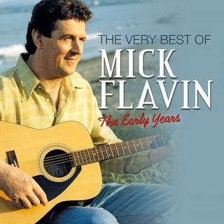 Mick Flavin - The Very Best of Mick Flavin: The Early Years (2019) .mp3 - 320 kbps