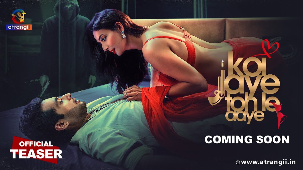 Koi Jaye To Le Aaye Part 3 2024 Atrangii Hindi Complete