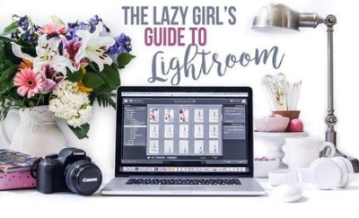 The Lazy Girl's Guide to Lightroom