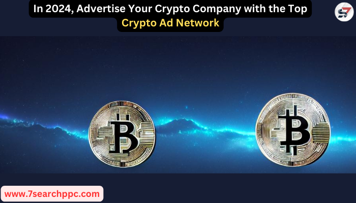 In-2024-Advertise-Your-Crypto-Company-with-the-Top-Crypto-Ad-Network.png
