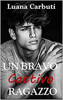 Luana Carbuti - Un bravo cattivo ragazzo (2021)