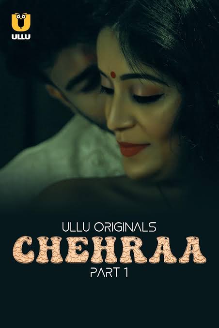 Chehraa (2024) Season 1 Part 1 (Ullu Originals)