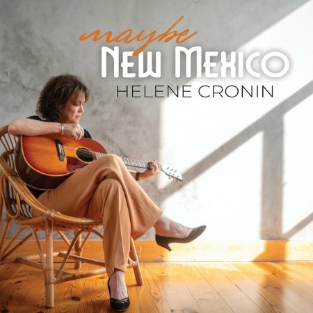 Helene Cronin - Maybe New Mexico (2025)