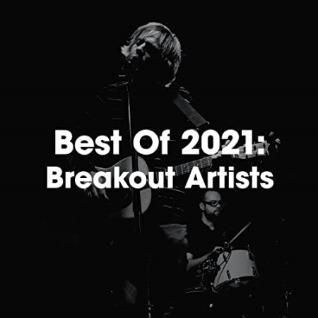 VA   Best Of 2021꞉ Breakout Artists (2021)