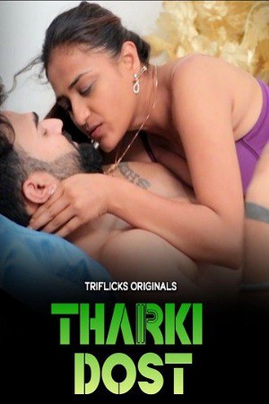  Tharki Dost (2024) UNRATED 720p HEVC HDRip Triflicks S01E02 Hot Series x265 AAC [250MB] Full Movie Download