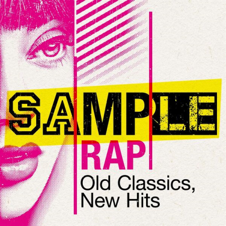 VA - Sample Rap Old Classics New Hits (2023)