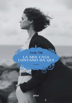 Cécile Tlili - La mia casa lontano da qui (2026)