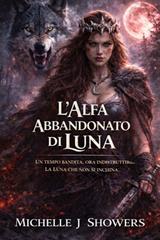 Michelle J. Showers – L’Alfa abbandonato di Luna (2026)