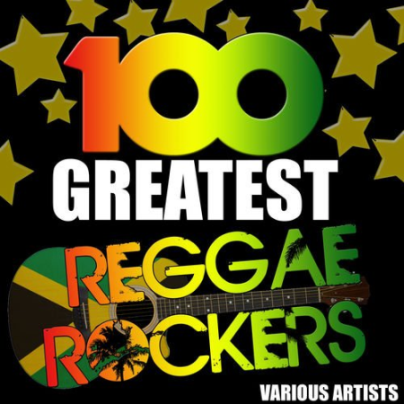 VA - 100 Greatest Reggae Rockers (2015)