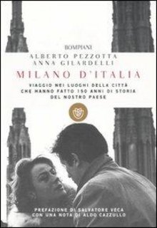 Alberto Pezzotta, Anna Gilardelli - Milano d'Italia (2011)