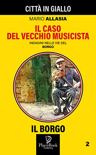 Mario Allasia – Il caso del vecchio musicista (2021)