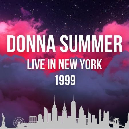 Donna Summer – Live In New York 1999 (2022) MP3