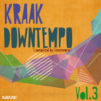 VA - Kraak Downtempo Vol. 3 (Compiled by Timewarp) (2019)