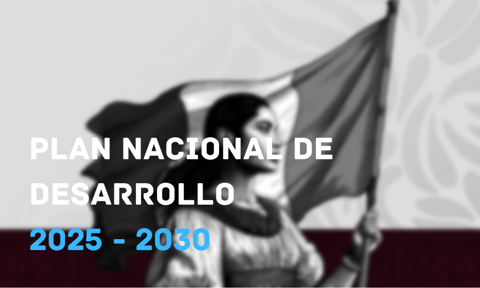 (Descarga) México presenta Plan Nacional de Desarrollo 2025-2030 con foros ciudadanos
