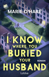 I-Know-Where-You-Buried-Your-Husband.jpg