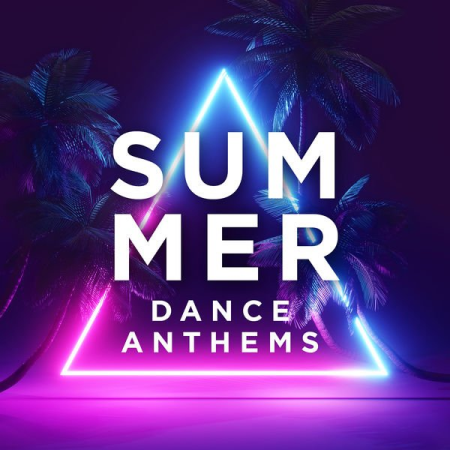 Various Artists - Summer Dance Anthems (2020)