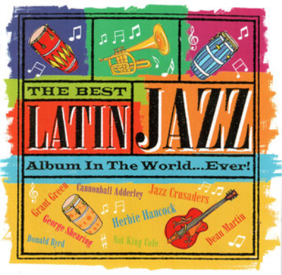 VA - The Best Latin Jazz Album In The World... Ever! (2004) 2CDs
