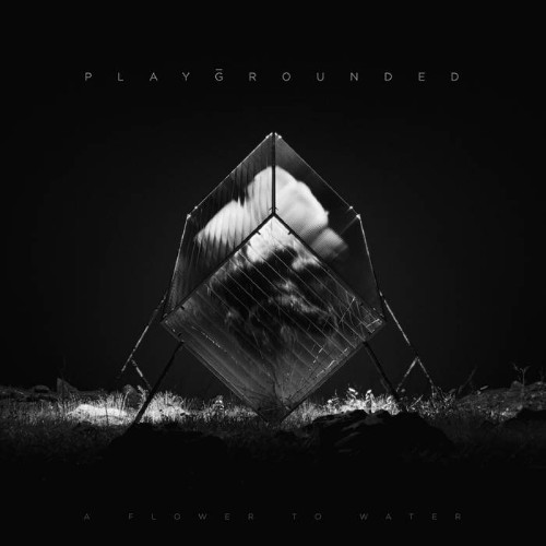 Νέο Album | Playgrounded – A Flower to Water