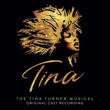 VA - Tina: The Tina Turner Musical (Original Cast Recording) (2019) [CD-Rip]