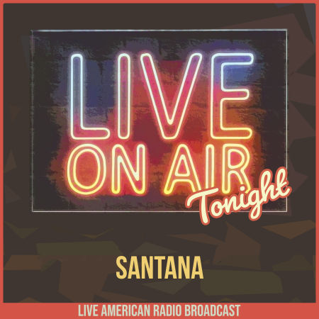 Santana - Live On Air Tonight (2022)