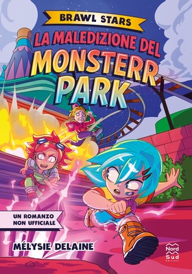 Mélysie Delaine - Brawl Stars. La maledizione del Monsterr Park (2026)