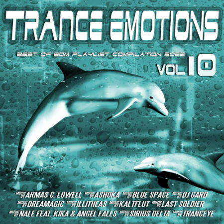 VA - Trance Emotions Vol.10 Best of EDM Playlist Compilation 2021 - 2022 (2021)