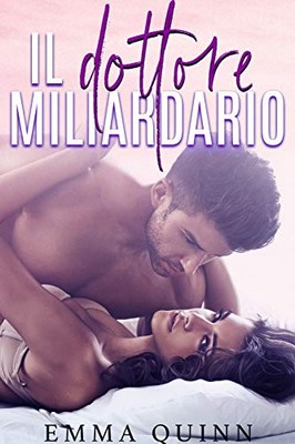 Emma Quinn - Il dottore miliardario (2019)