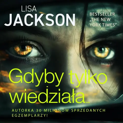 Lisa Jackson - Gdyby tylko wiedziała (2024)