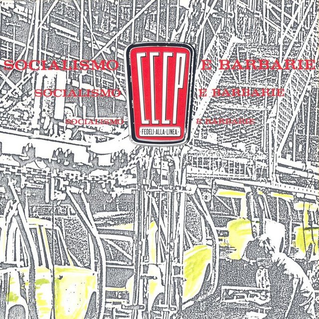 CCCP - Fedeli Alla Linea - Socialismo E Barbarie (2008 Remastered Edition) (Album, EMI Marketing, 2008) 320 Scarica Gratis
