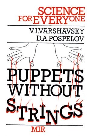 Puppets without strings: reflections on the evolution and control of some man-made systems