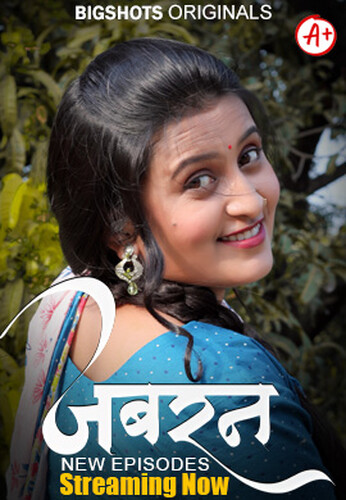  Jabran (2024) UNRATED 1080p HEVC HDRip BigShots S01E04T06 Hot Series x265 ESubs [700MB] Full Movie Download