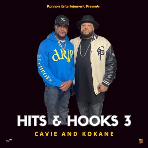 Cavie & Kokane - Hits & Hooks Vol. 3 (2026)