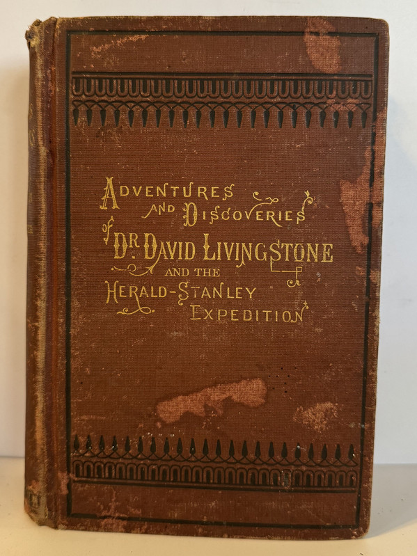 Adventures And Discoveries of Dr. David Livingstone And the Herald Stanley Expedition