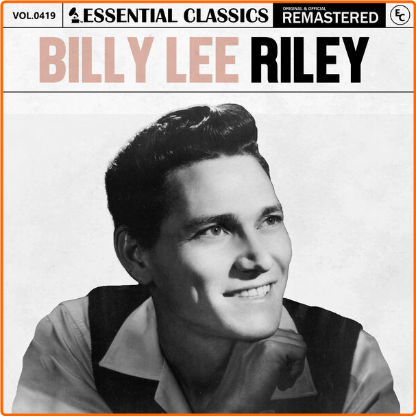 Billy Lee Riley Essential Classics Vol 419 Billy Lee Riley (2024) [FLAC] 51pf5tyks2et