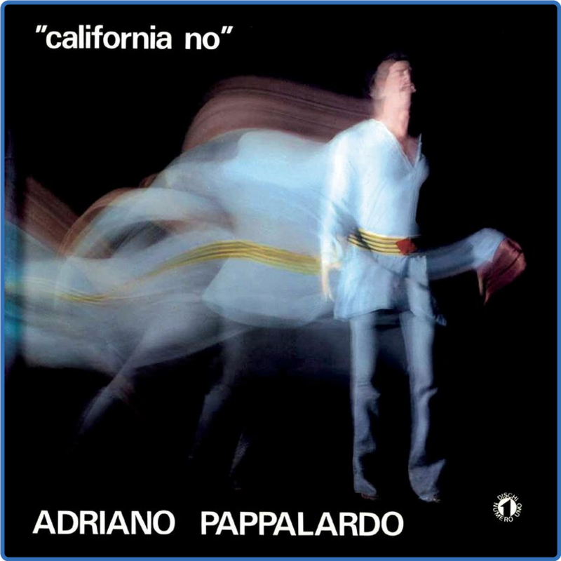 Adriano Pappalardo - California no (Album, RCA Numero Uno, 1973) FLAC LossLess