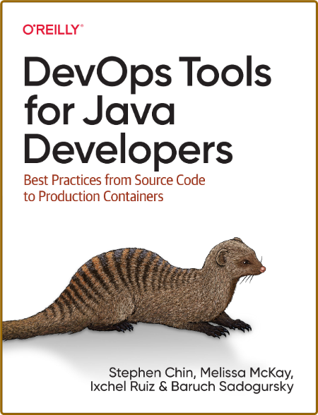 https://i.postimg.cc/fZPfX9Jh/Dev-Ops-Tools-for-Java-Developers-Best-Practices-from-Source-Code-to-Production-Containers.png