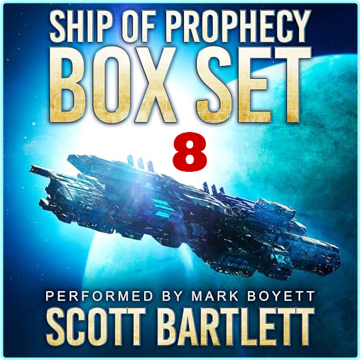 Scott Bartlett Ship Of Prophecy Box Set 1.10