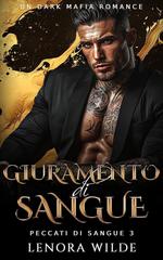 Lenora Wilde – Peccati di Sangue Vol. 3. Giuramento di Sangue (2026)