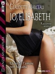 Claudette Marceau - Io, Elisabeth (2013)