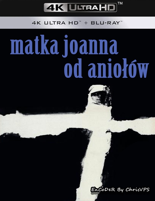 Matka Joanna od Aniołów (1961) PL.HDR.UP.AI.2160p.BluRay.DTS.HD.MA.AC3-ChrisVPS / FILM POLSKI i NAPISY EN