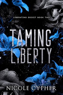 Nicole Cypher - Inganno Liberatore 2. Taming Liberty (2024)