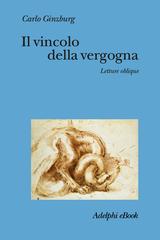Carlo Ginzburg – Il vincolo della vergogna (2026)
