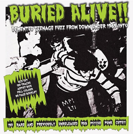 VA   Buried Alive!! Demented Teenage Fuzz From Down Under 1965 1970 (2017) MP3