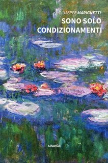 Giuseppe Marignetti – Sono solo condizionamenti (2022)