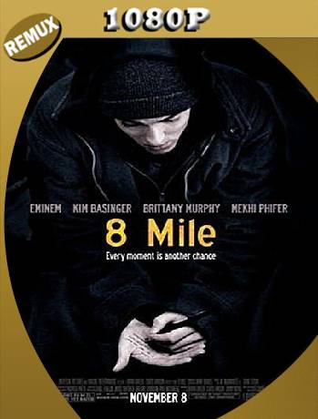 8 Millas (2002) Remux [1080p] [Latino] [GoogleDrive] [RangerRojo]