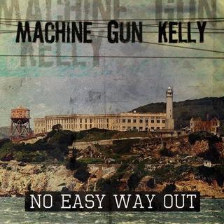 Machine Gun Kelly - No Easy Way Out (2018) .mp3 - 320 kbps