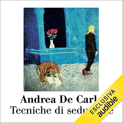 Andrea De Carlo - Tecniche di Seduzione (2019) (mp3 - 128 kbps)